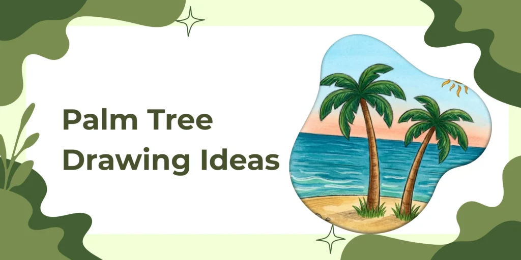 Palm Tree Drawing Ideas