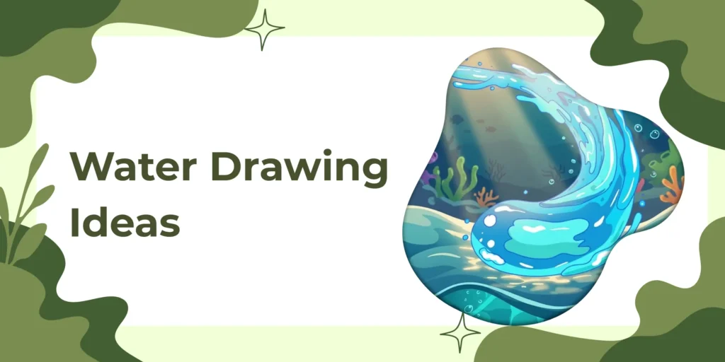 Water Drawing Ideas